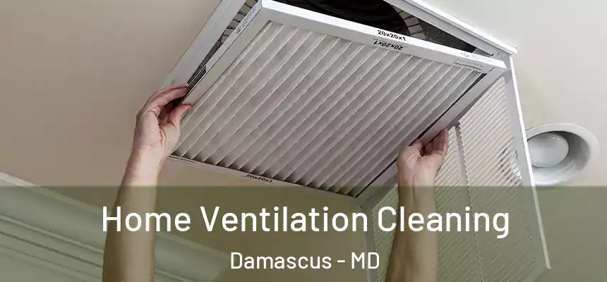  Home Ventilation Cleaning Damascus - MD