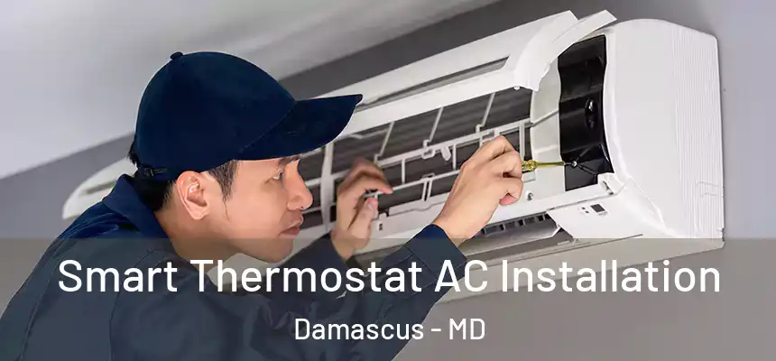  Smart Thermostat AC Installation Damascus - MD